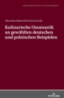 Kulinarische Onomastik an gewaehlten deutschen und polnischen Beispielen - Book
