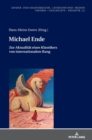 Michael Ende : Zur Aktualitaet eines Klassikers von internationalem Rang - Book