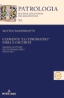 Clemente "lo Stromateo" : fama e oscurit? Rassegna e studio dei Testimonia greci (III-XVI sec.) - Book