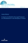 In Search of a Model for the Legal Protection of a Whistleblower in the Workplace in Poland. A legal and comparative study - Book