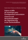 Enjeux et defis du numerique pour l'enseignement universitaire / Chancen und Herausforderungen der Digitalisierung in der Hochschullehre - eBook