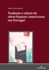 Traducao E Edicao de Obras Hispano-Americanas Em Portugal - Book