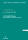 Tradiciones discursivas y tradiciones idiomaticas en la historia del espanol moderno - eBook