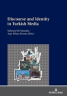 Discourse and Identity in Turkish Media - Book