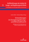 Entwicklungen im Energieregulierungs- und Wirtschaftsrecht : Beitraege zum 80. Geburtstag von Prof. Dr. Gunther Kuehne, LL.M. - Book