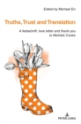 Truths, Trust and Translation : A festschrift, love letter and thank you to Michele Cooke - Book