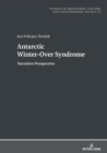 Antarctic Winter-Over Syndrome : Narrative Perspective - Book