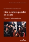 CINE Y CULTURA POPULAR EN LOS 90: ESPANA-LATINOAMERICA - eBook