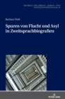 Spuren Von Flucht Und Asyl in Zweitsprachbiografien - Book