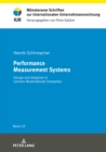 Performance Measurement Systems : Design and Adoption in German Multinational Companies - eBook
