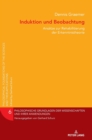Induktion und Beobachtung : Ansaetze zur Rehabilitation der Erkenntnistheorie - Book