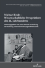 Michael Ende - Wissenschaftliche Perspektiven des 21. Jahrhunderts - Book
