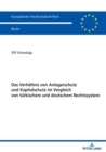 Das Verhaeltnis von Anlegerschutz und Kapitalschutz im Vergleich von tuerkischem und deutschem Rechtssystem - Book