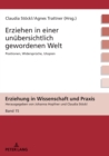 Erziehen in einer unuebersichtlich gewordenen Welt : Positionen, Widersprueche, Utopien - Book