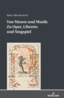 Von Musen und Musik : Zu Oper, Libretto und Singspiel - Book