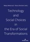 Technology and Social Choices in the Era of Social Transformations - eBook