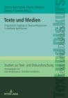 Texte und Medien : Linguistische Zugaenge zu Textmanifestationen in medialen Spielraeumen - Book