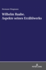 Wilhelm Raabe. Aspekte Seines Erzaehlwerks - Book