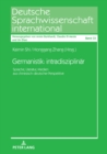 Germanistik: intradisziplinaer : Sprache, Literatur, Medien aus chinesisch-deutscher Perspektive - eBook