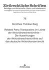 Related Party Transactions im Lichte der Aktionaersrechterichtlinie - Die Auswirkungen der Aktionaersrechterichtlinie auf das deutsche Aktien(konzern)recht - Book