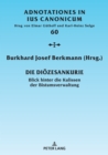 Die Dioezesankurie : Blick Hinter Die Kulissen Der Bistumsverwaltung - Book