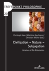 Civilization - Nature - Subjugation : Variations of (De-)Colonization - eBook