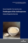 Foodscapes of the Anthropocene : Literary Perspectives from Asia - Book