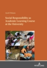 Social Responsibility as Academic Learning Course at the University - Book