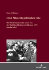 Ernst Albrechts politisches Erbe : Wie Niedersachsen bis heute von der Wahl des Ministerpraesidenten 1976 gepraegt wird - eBook