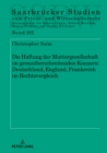 Die Haftung der Muttergesellschaft im grenzueberschreitenden Konzern: Deutschland, England, Frankreich im Rechtsvergleich - eBook