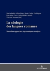 La neologie des langues romanes : Nouvelles approches, dynamiques et enjeux - eBook