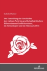 Die Darstellung der Geschichte der Labour Party" im gesellschaftskritischen Buehnendrama Gro?britanniens, im Fernsehspiel und im Film nach 1945 - Book
