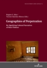 Geographies of Perpetration : Re-Signifying Cultural Narratives of Mass Violence - eBook