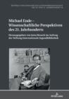 Michael Ende - Wissenschaftliche Perspektiven des 21. Jahrhunderts - eBook