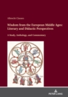 Wisdom from the European Middle Ages : Literary and Didactic Perspectives - Book