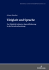 Taetigkeit und Sprache : Zur Didaktik inklusiver Sprachfoerderung in der Berufsvorbereitung - Book