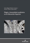 Plagio y honestidad academica en la Educacion Superior - eBook