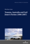 Trauma, Australia and Gail Jones's Fiction (1996-2007) - eBook