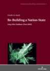 Re-Building a Nation-State : Iraq After Saddam (Post 2003) - Book