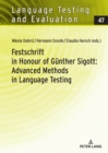 Festschrift in Honour of Guenther Sigott: Advanced Methods in Language Testing - Book