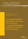 La mirada glotopolitica, continuidad y renovacion de la romanistica / Le regard glottopolitique, continuite et renouveau de la romanistique - eBook