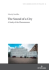 The Sound of a City: A Study of the Phenomenon - Book