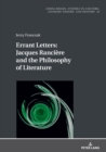 Errant Letters: Jacques Ranciere and the Philosophy of Literature - Book