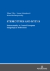 Stereotypes and Myths. Intertextuality in Central European Imagological Reflections - eBook