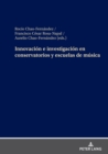Innovacion e investigacion en conservatorios y escuelas de musica - eBook
