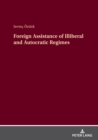 Foreign Assistance of Illiberal and Autocratic Regimes - Book