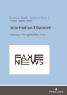Information Disorder : Learning to Recognize Fake News - Book