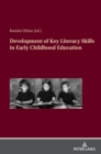 Development of Key Literacy Skills in Early Childhood Education - Book