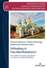 Orthodoxy in Two Manifestations? : The Conflict in Ukraine as Expression of a Fault Line in World Orthodoxy - Book