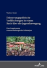 Erinnerungspolitische Verfaelschungen in einem Buch ueber die Jugendbewegung : Eine frappierende wissenschaftslogische Fallanalyse - eBook